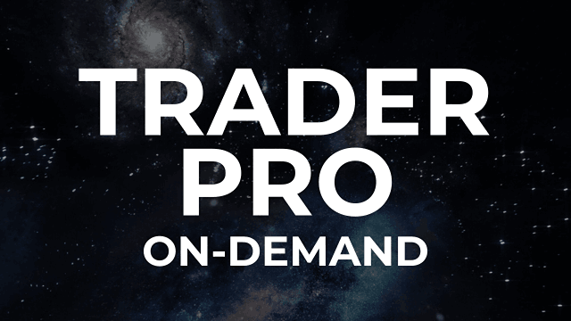 Trader Pro – On Demand